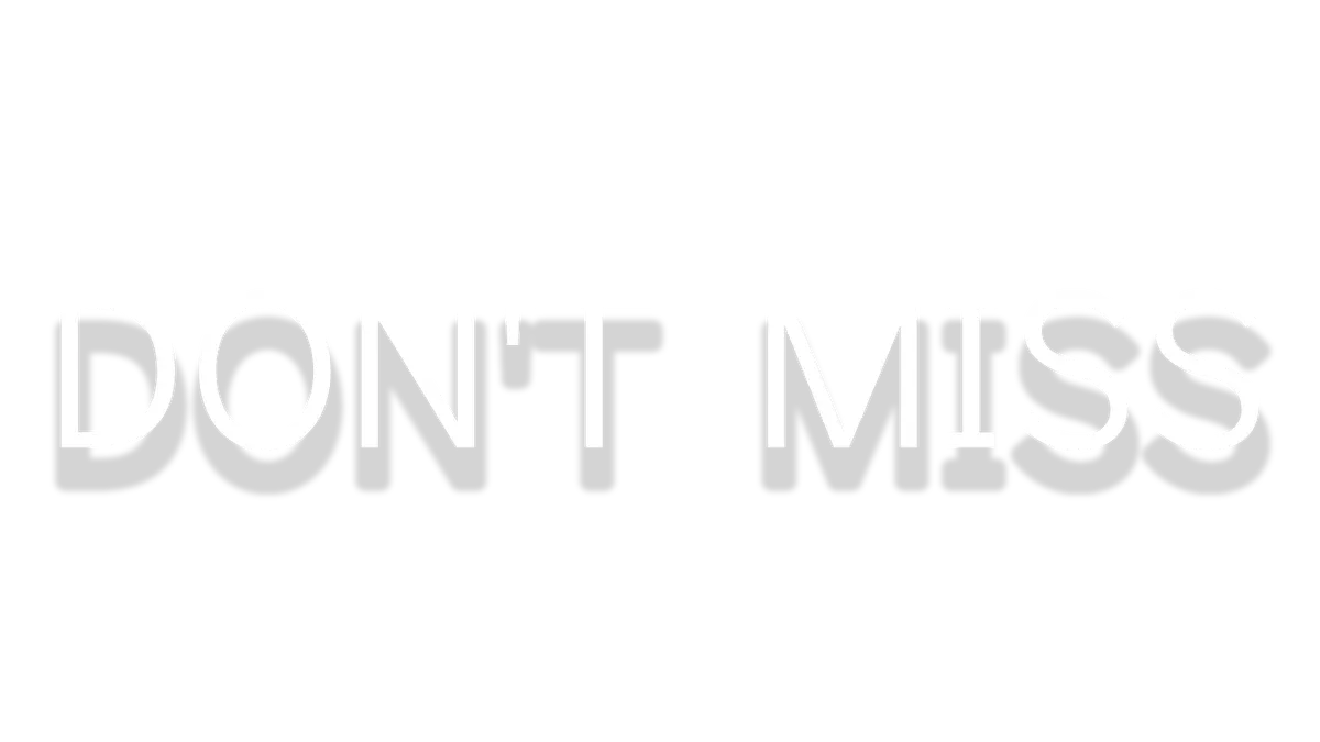 DONT MISS.png