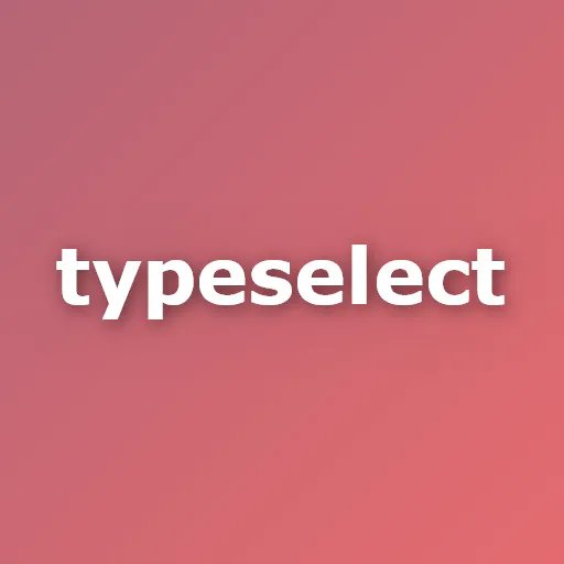 TypeSelect