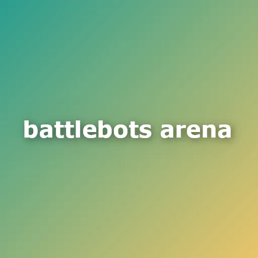 BattleBots Arena