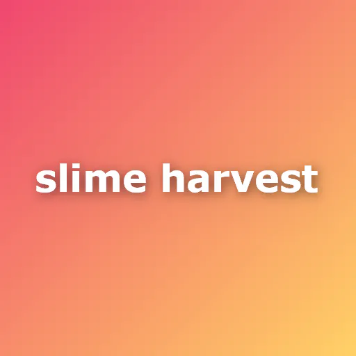 Slime Harvest