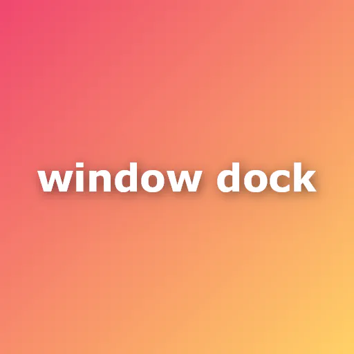 Window Dock