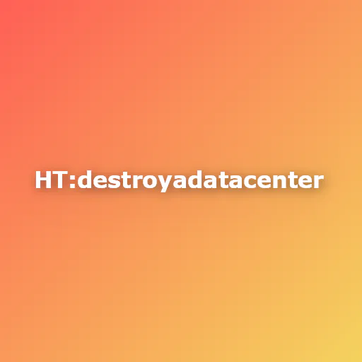 How To: Destroy A Datacenter