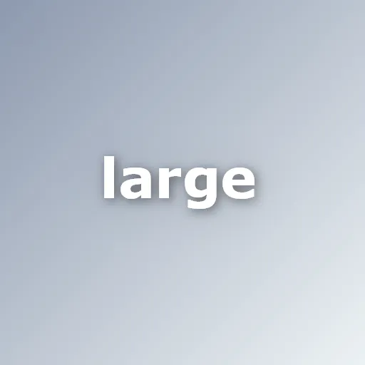 Large