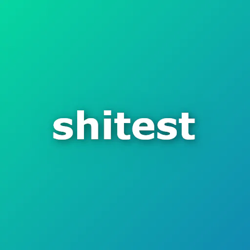 Shitest