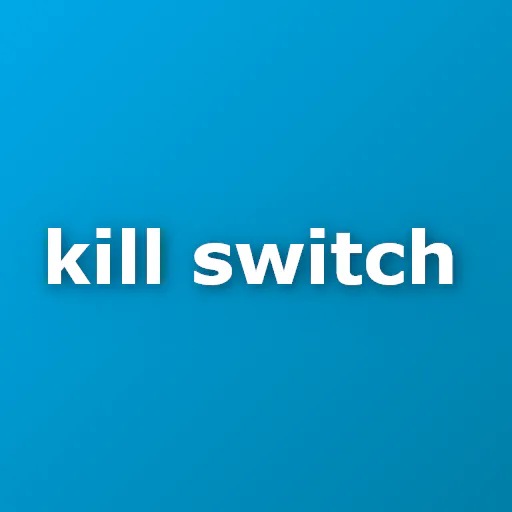 Kill Switch