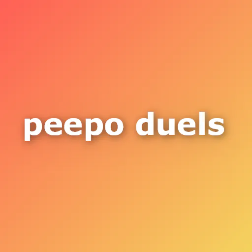 Peepo Duels