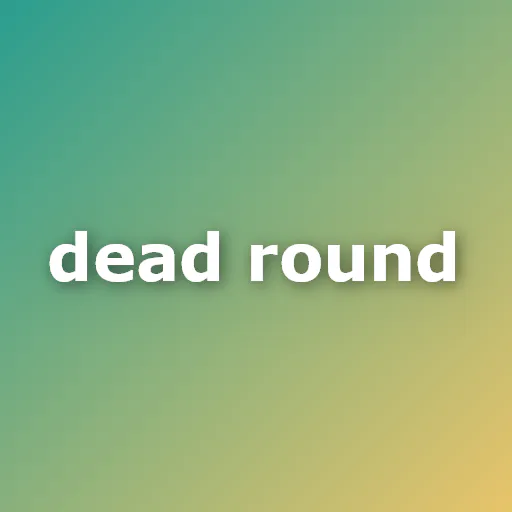 Dead Round