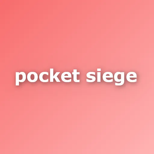 Pocket Siege