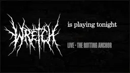 WRETCH is playing tonight thumbnail