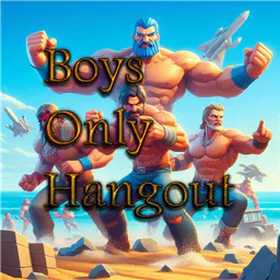 Boys Only Hangout thumbnail