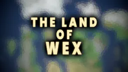 The Land of Wex thumbnail