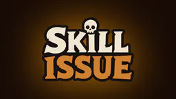 Skill Issue thumbnail