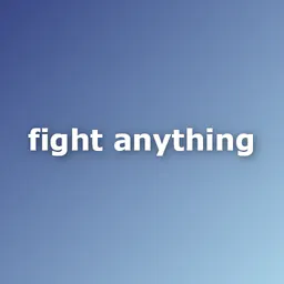 Fight Anything thumbnail