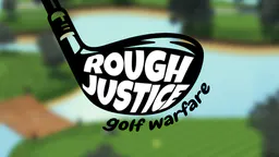 Rough Justice ⛳ thumbnail