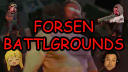 Forsen Battlegrounds thumbnail
