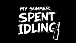 My Summer Spent Idling thumbnail