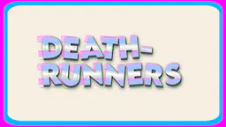 DeathRunners (Beta) thumbnail