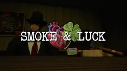 Smoke & Luck thumbnail