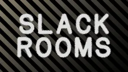 slackrooms (dev wip) thumbnail