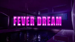 Fever Dream thumbnail