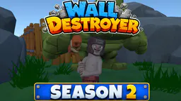 Wall Destroyer | SEASON 2! thumbnail