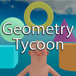 Geometry Tycoon [WIP] thumbnail