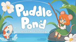 Puddle Pond: Mouse Fishing thumbnail