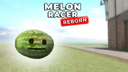🍉 Melon Racer: Reborn thumbnail
