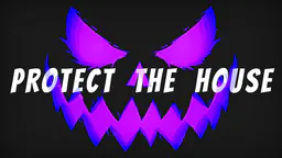 [WIP] Protect The House thumbnail