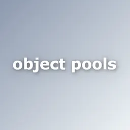 Object Pools thumbnail